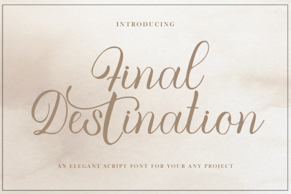 Final Destination: A Refined Handwritten Font for Digital Branding