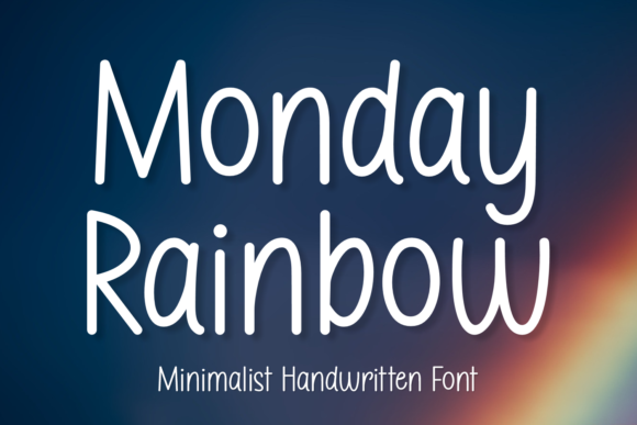 Monday Rainbow: A Handwritten Font That Fits Real Campaigns